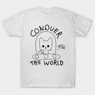 Cute Cat "CONQUER THE WORLD" T-Shirt